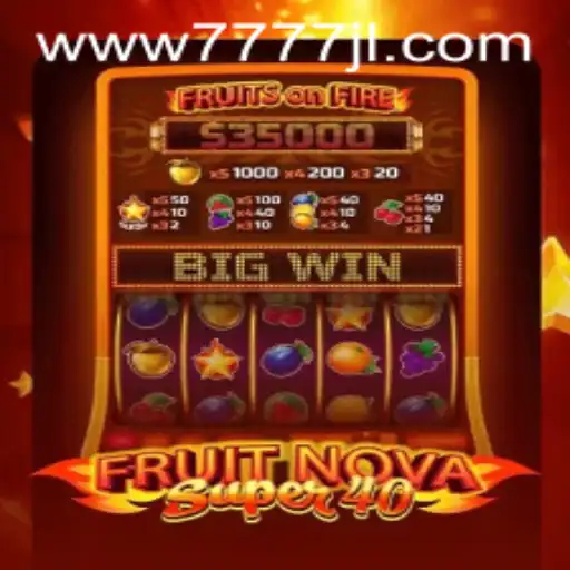 Explore the Excitement of FruitNovaSuper40: A Modern Slot Game Experience