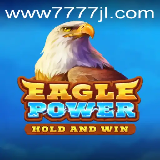 Explore the Thrilling World of EaglePower: A Comprehensive Guide