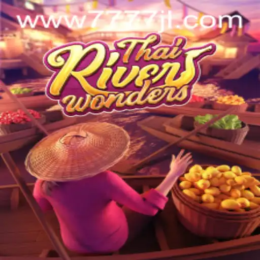 Exploring ThaiRiverWonders: A Thrilling Journey into Thai Culture with 7777JL