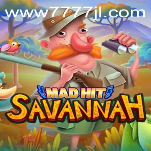 MadHitSavannah: An Exciting New Adventure in the World of Gaming